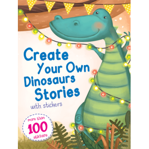 Create Your Own Dinosaurs Stories