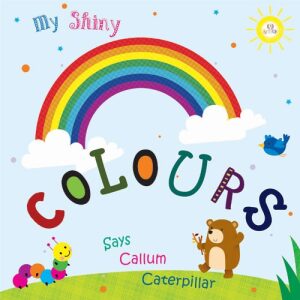 My Shiny Colours Says Callum Caterpillar