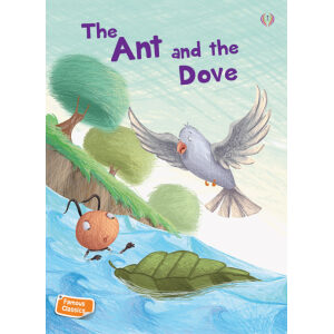 The Ant and the Dove - Famous Classics