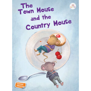 The Town Mouse and the Country Mouse - Famous Classics