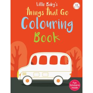 Little Baby's Things That Go Colouring Book